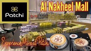 Nakheel Mall Riyadh | Inside Patchi Cafe | Experience More at Patchi | Most Expensive Chocolate