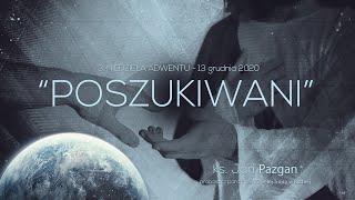 #3 POSZUKIWANI - ks. Jan Pazgan [rekolekcje adwentowe 2020]