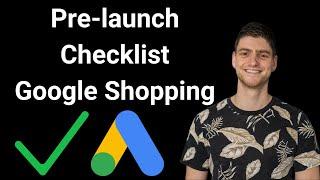 #1 Pre-launch Google Shopping Checklist for 2025 (Save money!)