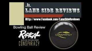 Radical CONSPIRACY Bowling Ball Review by Lane Side Reviews