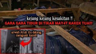 CAMPING HOROR BG MAMAT KEJANG KEJANG DI TERIK KAKEK TUA SAAT TIDUR DI TIKAR MAY4T ATUK ITU MENGUSIR!