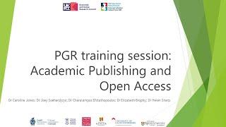 PGR training session  Academic Publishing and Open Access