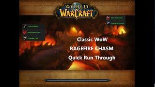 Classic WoW - RAGEFIRE CHASM Quick Run Through (Reference Guide)