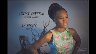 Kontan Konpran - La Nikita (cover Berger Agathe/ Ovajaho)