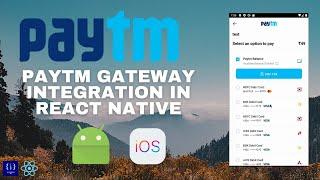 Paytm Payment Gateway Integration in  React Native || All-in-One SDK