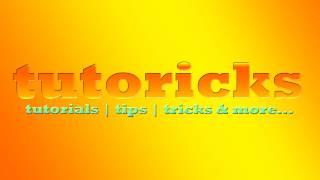 Welcome to tutoricks !For tutorials,tips,tricks and more