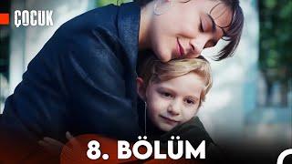 Çocuk 8. Bölüm (FULL HD)