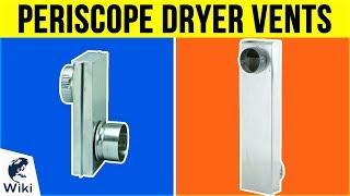 6 Best Periscope Dryer Vents 2019