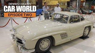 Dennis Collins' Car World Ep. 2: Exclusive tour of The SBH Royal Auto Gallery in Abu Dhabi