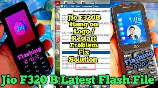 Jio F320B Hang on Logo / Restart Problem Fix Solution || Jio F320B Latest Flash File 2023