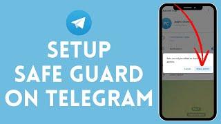 How to Set Up Safe Guard on Telegram (2024) | Configure Safe Guard on Telegram