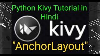 python Kivy in Hindi #AnchorLayout