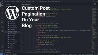 How Add Custom Pagination On Your Word Press Blog Posts E03