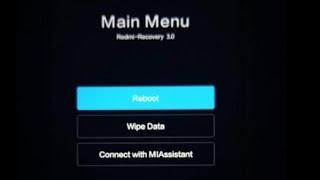 Main Menu /redmi recovery 3.0/mobile off /connect with Mi assistant /wipe data /reboot/ #mr.Utuber 