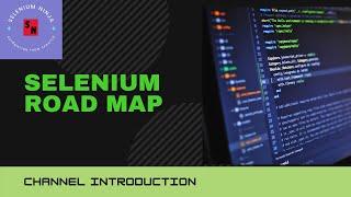 Selenium RoadMap for beginners | Learn Selenium from scratch - Channel Introduction | Selenium Ninja