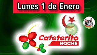 Resultado EL CAFETERITO NOCHE Lunes 1 de Enero de 2024