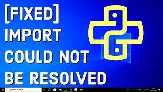 How To Fix Import Could Not Be Resolved From Source Pylance