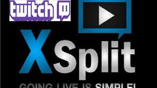 TUTORIAL ON HOW TO LIVE STREAM ON TWITCH WITH XSPLIT