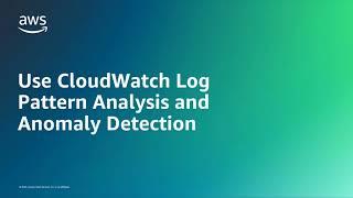 Surface anomalous patterns in your logs with Amazon CloudWatch | Amazon Web Services