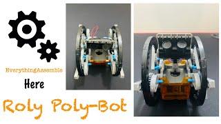 [PROJECT-1]:Assembling Roly Poly-Bot!!Easy Build.