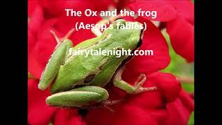 The Ox and the Frog (Aesop's fables) | read by fairytalenight.com