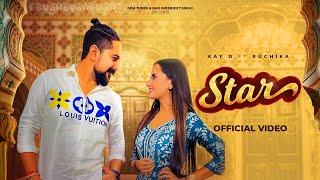 Star (Official Video) : Ruchika Jangid | Kay D | Ruba Khan | Haryanvi Song