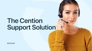 What is Cention Support?