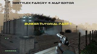 Restylex Farcry 4 Map editor: Building a Bunker tutorial part 1