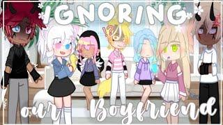 • "Ignoring Our Boyfriends"|| Prank/challenge ||Ep:15|| #gacha || •