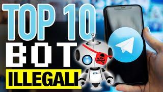 TOP 10 migliori BOT ILLEGALI per Telegram!