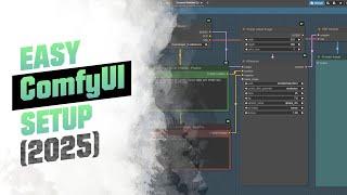 [2025] The "BEST" ComfyUI Installation Setup Guide made Simple