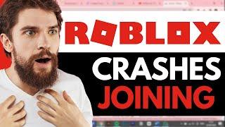 How to Fix Roblox Crashing When You Join a Game - 2024 Full Guide