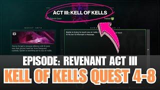 KELL OF KELLS Quest Steps 4-8 - Episode Revenant Act 3 [Destiny 2]