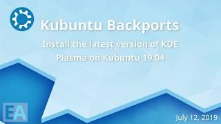 Enable Kubuntu backports and install the latest version of KDE Plasma