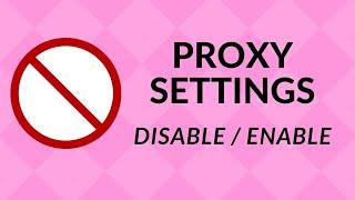 How to disable or enable proxy settings on Windows 10/windows 11 - group policy editor easy tutorial