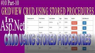 Gridview insert update delete using stored procedures in Asp.Net | crud using stored procedure c#