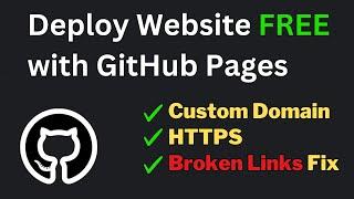Deploy Static Website for FREE on GitHub Pages | Custom Domain, HTTPS, Fix Broken Links!