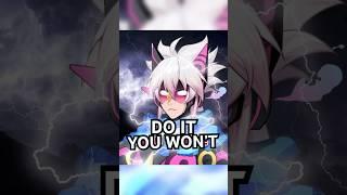 “DO IT, YOU WONT”