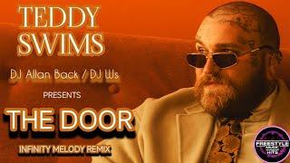 Teddy Swims - The Door ( DJ Allan Back / DJ Ws  - Freestyle Remix ) @freestylemusichits