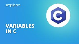 Variables In C Programming | Local, Global And Static Variables In C | C Programming | Simplilearn