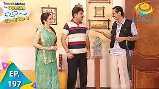 Taarak Mehta Ka Ooltah Chashmah - Episode 197 - Full Episode