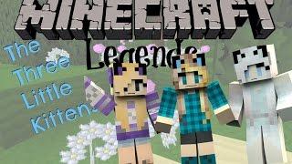 The Three Little Kittens!|Minecraft Legends| S1:Ep1