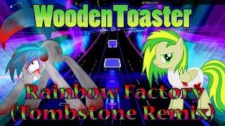 WoodenToaster - "Rainbow Factory" (Tombstone Remix) [Audiosurf 2] "60 FPS"