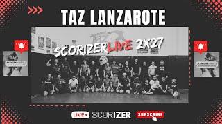 ScorizerLive 2x27 -  Taz Lanzarote