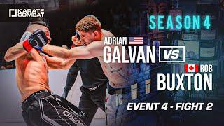 Karate Combat Season 4 - Event 4: Adrian Galvan vs Rob Buxton