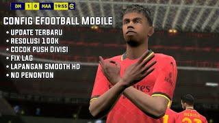 UPDATE CONFIG EFOOTBALL TERBARU!!! ANTI LAG DAN GAMEPLAY MENJADI RINGAN!!!!