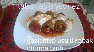 İDDİA EDİYORUM BU TARİF FAVORİNİZ OLACAK| GAZİANTEP USULÜ KABAK OTURTMA NASIL YAPILIR?
