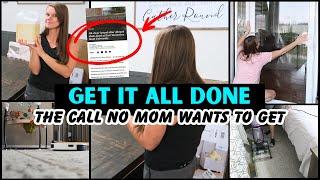 GET IT ALL DONE | CLEANING MOTIVATION | THE CALL NO MOM WANTS TO GET - I PANICKED