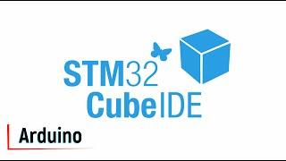 STM32CubeIDE. А можно ли программировать на ARDUINO? Да, конечно!