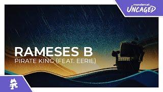 Rameses B - Pirate King (feat. eerie) [Monstercat Official Music Video]